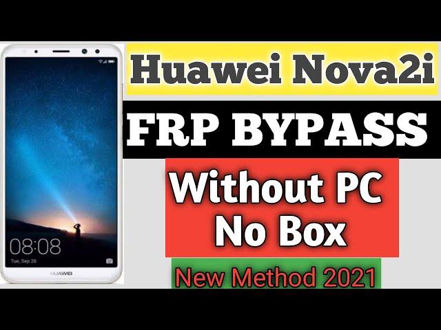 Huawei Nova 2i FRP Bypass New Method 2021 | RNE-L22/Huawei Nova 2i google bypass | without box.