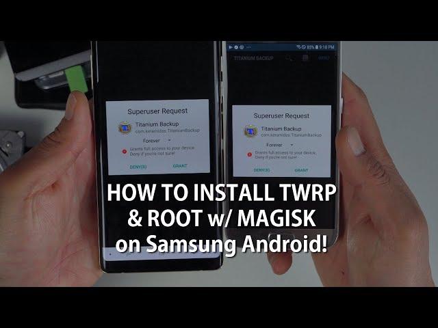 How to Install TWRP & Root w/ Magisk on Samsung Android! [UNIVERSAL METHOD] [Android Root 101 #2]