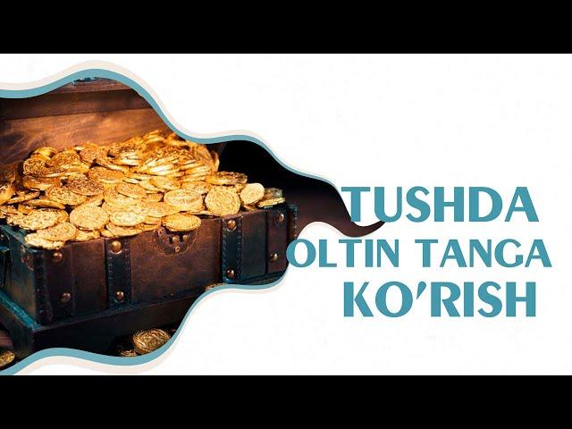 Tushlar tabiri - Tushda oltin tanga ko'rish