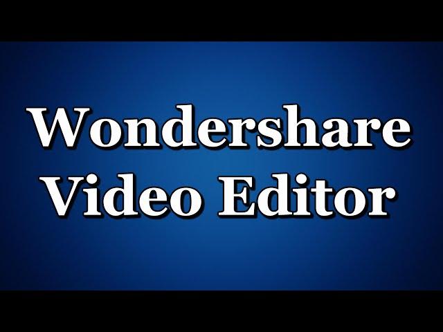 Wondershare Video Editor  как применить эффекты урок №6