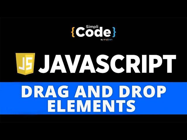 Drag And Drop Elements With JavaScript | JavaScript Drag And Drop Tutorial | JavaScript | SimpliCode