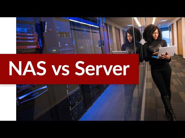 NAS (Network Attached Storage) vs Server for Small Businesses - Features and Benefits