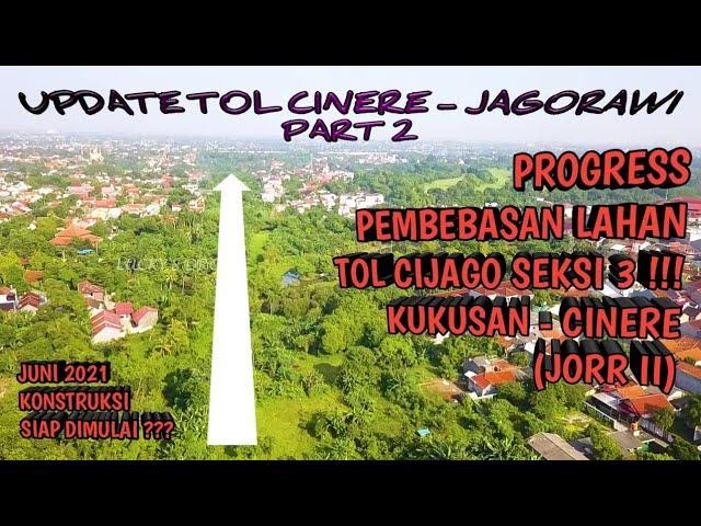 Progress Pembebasan Lahan Tol Cijago || Kukusan - Krukut Siap Dibangun, Tangerang- Bogor Tersambung!