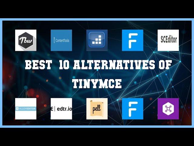 TinyMCE | Best 13 Alternatives of TinyMCE