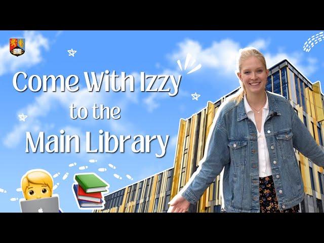 Come With Izzy to the Main Library  • UoB Student Video #UniversityofBirmingham #UoB