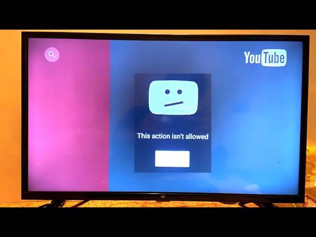 How to Fix Youtube Error “This action isn’t allowed” in Any Smart TV