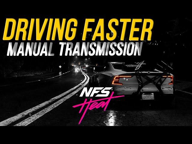 Driving Faster In NFS Heat | Manual Transmission