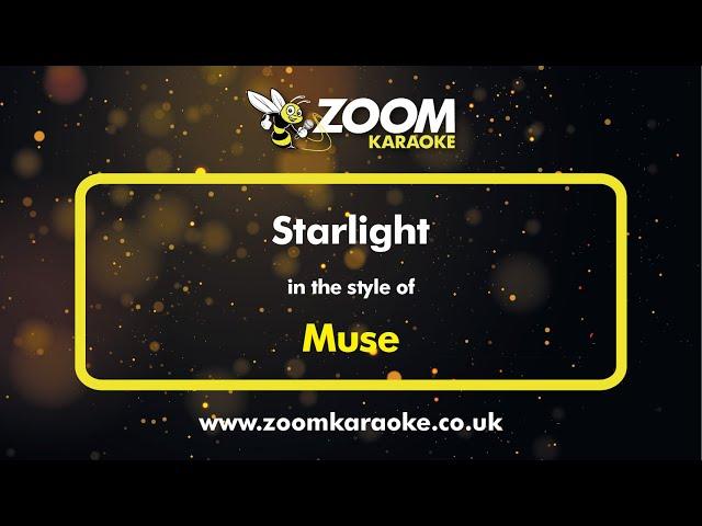 Muse - Starlight - Karaoke Version from Zoom Karaoke