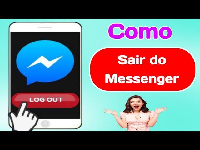 Como sair do Messenger - Sair do Facebook Messenger (2024)