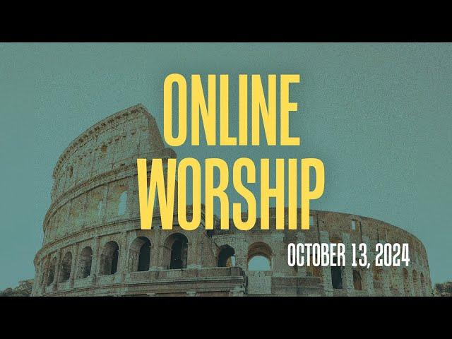 Online Worship October 13, 2024