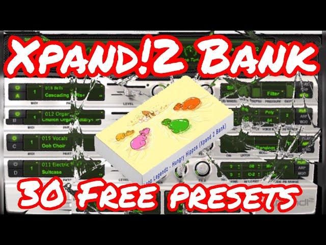 [FREE] Xpand 2 Presets Bank "Hungry Hippos"  (30 PRESETS) Trap Expansion Sounds