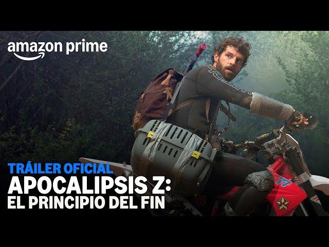 Apocalipsis Z: El principio del fin - Tráiler Oficial | Amazon Prime