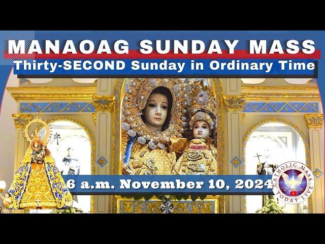 SUNDAY MASS TODAY at OUR LADY OF MANAOAG CHURCH LIVE MASS  6:00 A.M.  November 10,  2024