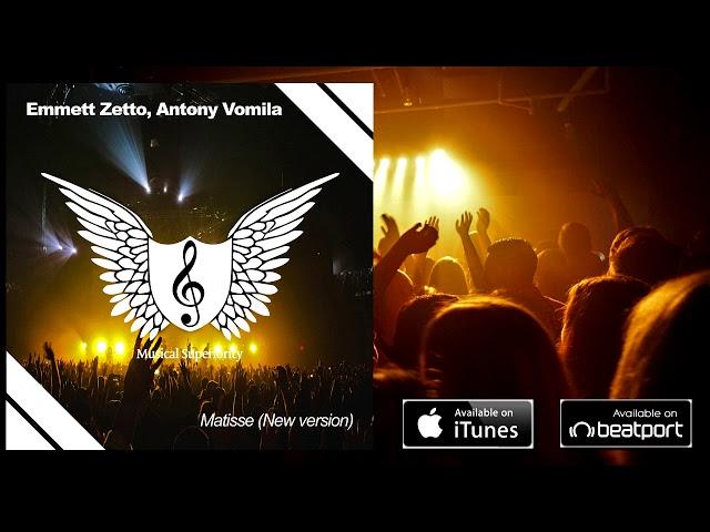 Emmett Zetto, Antony Vomila - Matisse (New version)