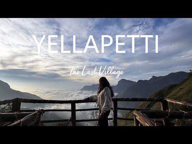 Yellapetty/The last village/ Beautiful village/ Strangers camp