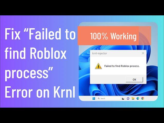 How to Fix “Failed to find Roblox process” Error on Krnl (Quick and Effective Solution)