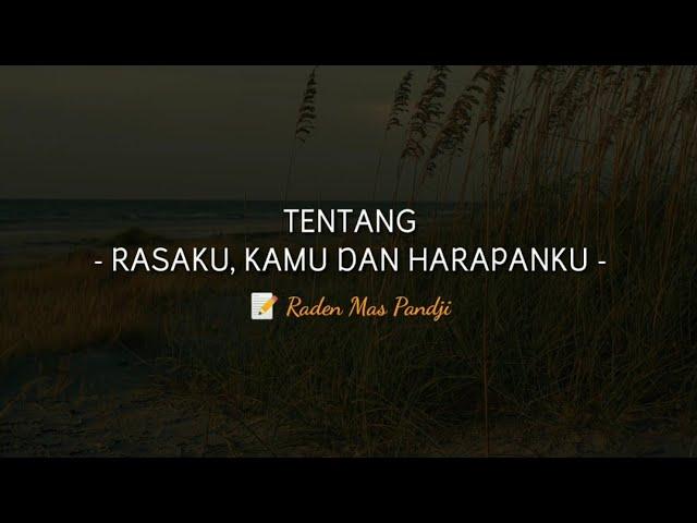 PUISI CINTA - TENTANG RASAKU, KAMU DAN HARAPANKU | MUSIKALISASI | BAPER