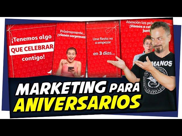  ¿Cómo CELEBRAR ANIVERSARIO con una CAMPAÑA DE MARKETING? | CASO DE ÉXITO