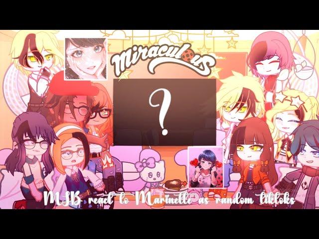  MLB react to Marinette as random TikTok's|| Happy New year's! || 2.8k special||P1*discontinued*TW