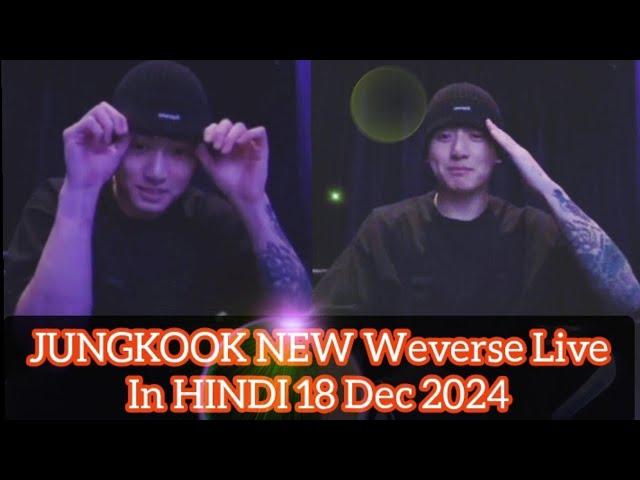 JUNGKOOK NEW Weverse Live In HINDI 18 Dec 2024