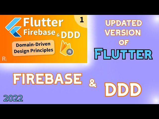 Flutter Firebase & DDD Course Domain-Driven Design Principles by ResoCoder - Updated Version (2022)