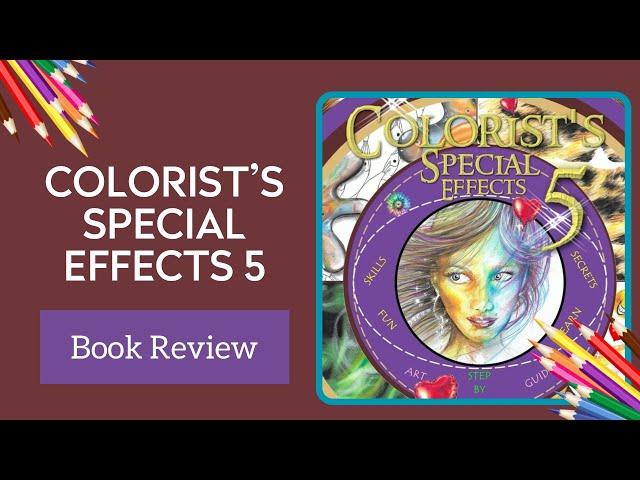 Colorist’s Special Effects 5 by Helen Elliston | Book Review