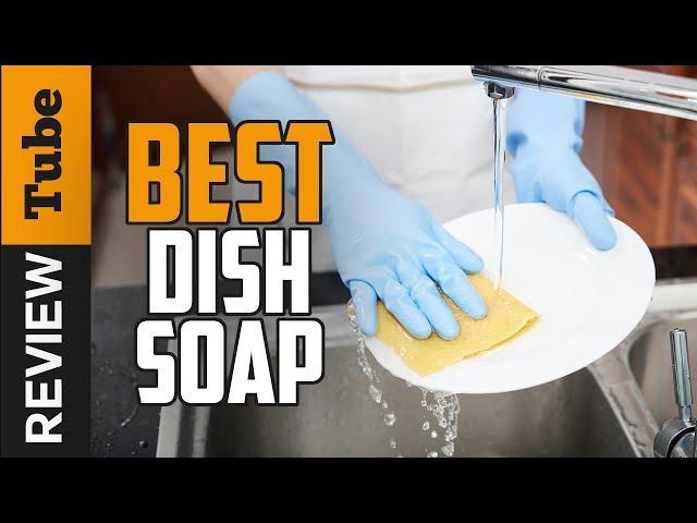  Dish Soap: Best Dish Soap (Buying Guide)