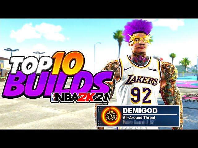 TOP 10 BUILDS on NBA 2K21