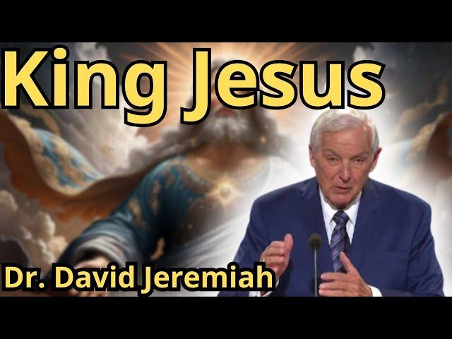 David Jeremiah Sermons 2024 " KING JESUS " NEW Live Stream Today 2024