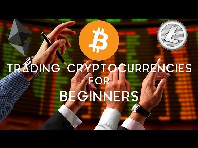 Trading Cryptocurrencies for Beginners