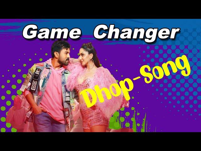 Dhop -Song | Game Changer Movie | Ram Charan, Kiara Advani | Telugu  Latest Songs | Melody In Telugu