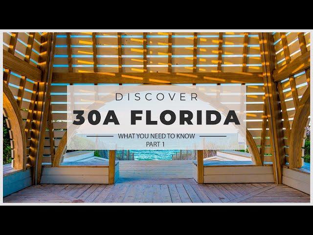 What You Need to Know About 30A Florida