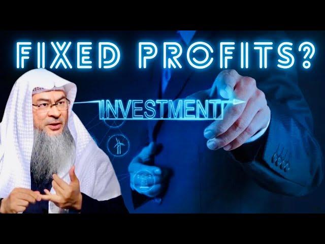 Investments with Fixed Profit Permissible, & What is Mudarabah? assim al hakeem JAL