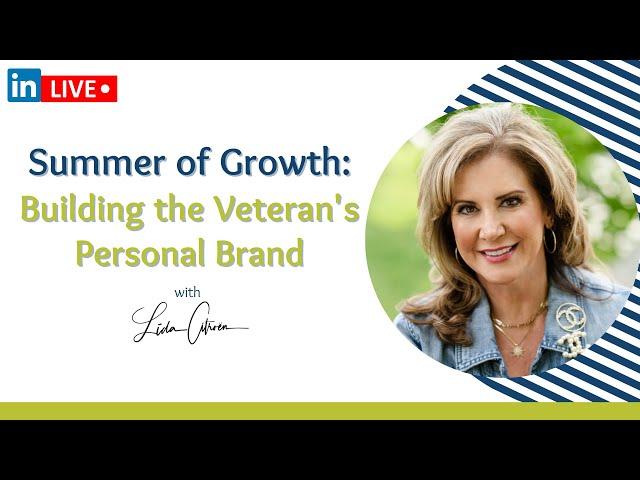Building the Veteran's Personal Brand for Career Success