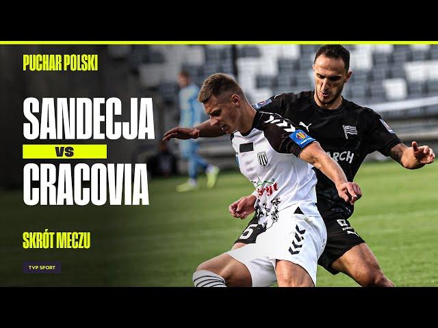 SKRÓT: SANDECJA - CRACOVIA, SENSACJA! WICELIDER ODPADŁ W DOGRYWCE | PUCHAR POLSKI | 1/32 FINAŁU