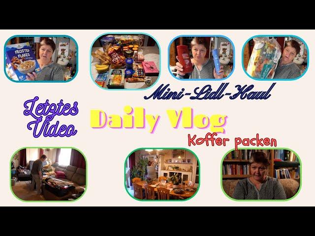 Daily Vlog / Letztes Video / Mini-Foodhaul / Koffer packen, Abschied nehmen / Mamaalltag