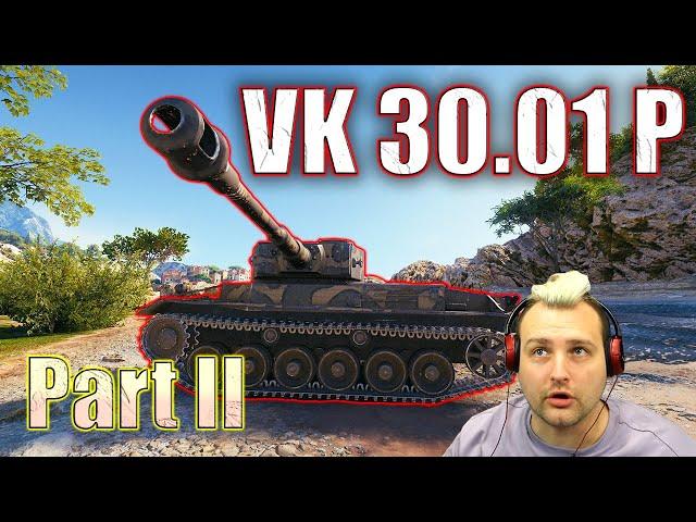 VK 30.01 P - Best Games! Part 2 | World of Tanks