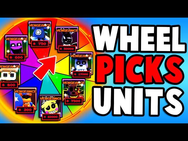 VENGEANCE Spin Wheel PICKS My Units In Five Nights TD…