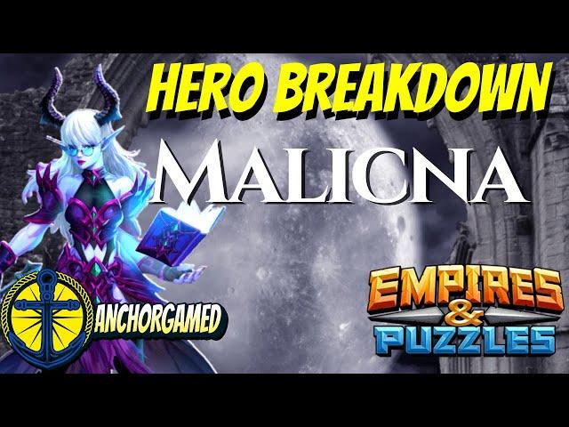 Malicna Empires and Puzzles hero breakdown