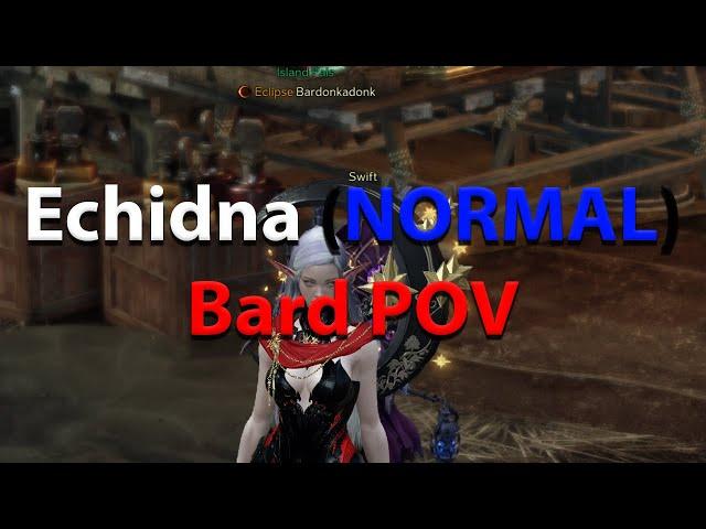 Echidna G2 Normal - Bard POV