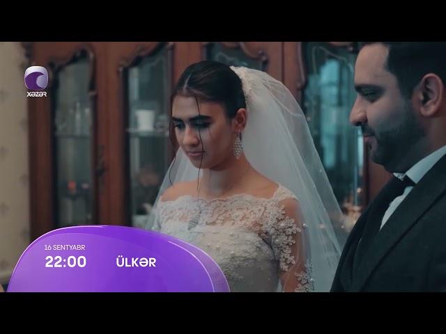 "ÜLKƏR" Bədii Filmi 16 Sentyabr Xəzər TV-də