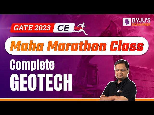 Complete Geotechnical Engineering Marathon Class | GATE 2023 Civil Engineering (CE) Exam Prep