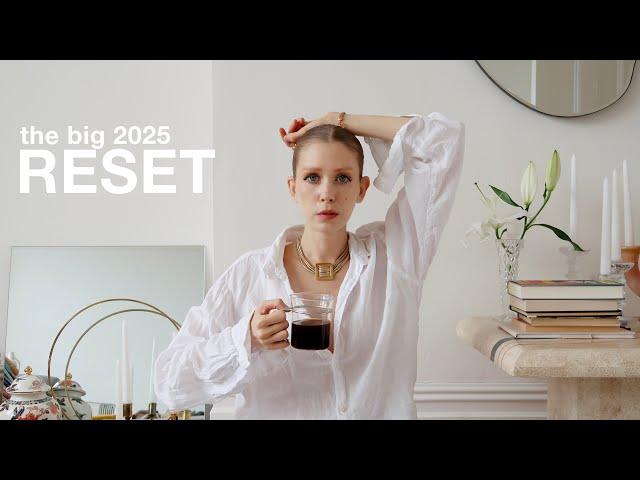 The Big 2025 Reset - let’s change everything.