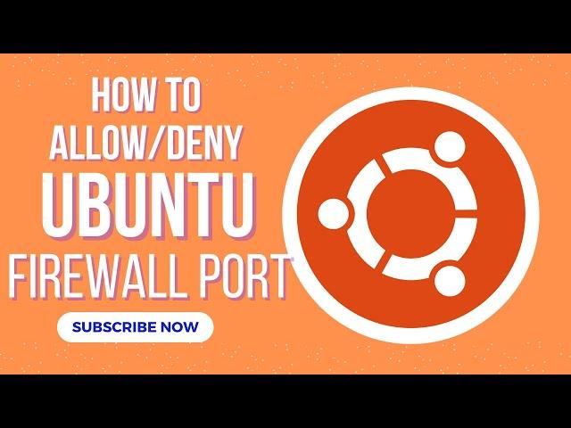 How to ALLOW DENY ubuntu port | How to configure firewall RULES | How To Use UFW | Activate Firewall