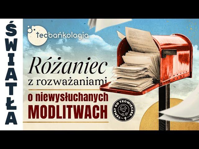 07.11.2024 czwartek 20.30 Różaniec z rozważaniami o niewysłuchanych modlitwach