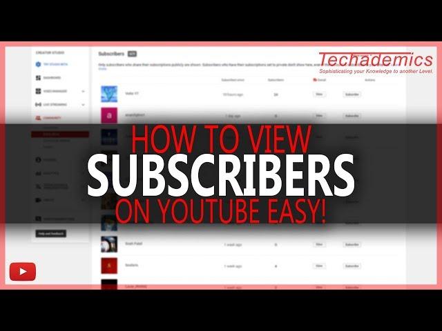 How To: View Your Subscribers On YouTube | See Who Is Subscribed To You On YouTube