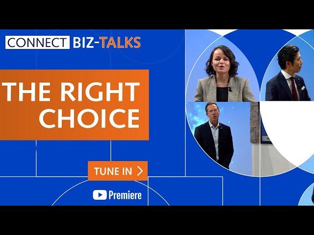 Connect BIZ-Talks.  Episode 1: The Right Choice