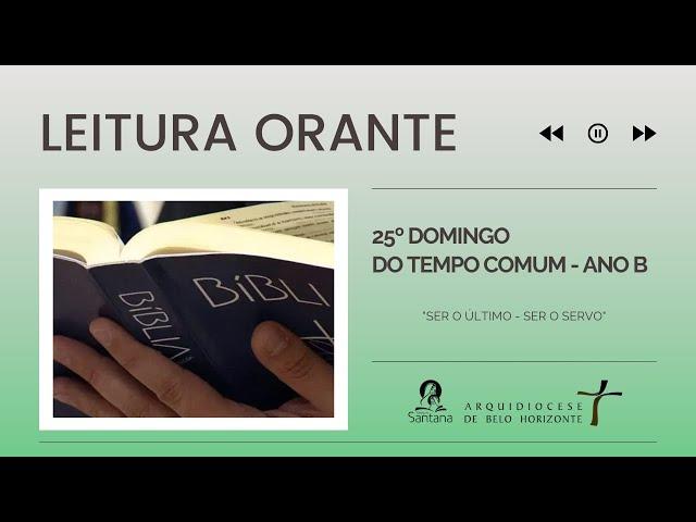 Leitura orante do 25º Domingo do Tempo Comum - ANO B