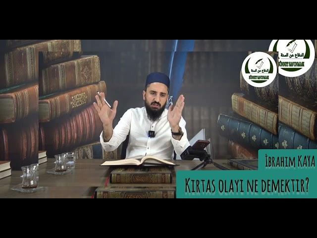 KIRTAS olayı ne demektir? |İbrahim KAYA