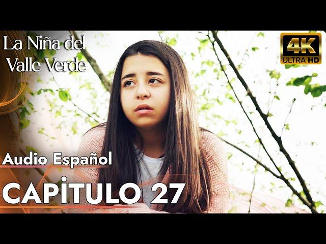 La Niña del Valle Verde - Melissa | Capitulo 27 - Audio Español | Yesil Vadi'nin Kizi